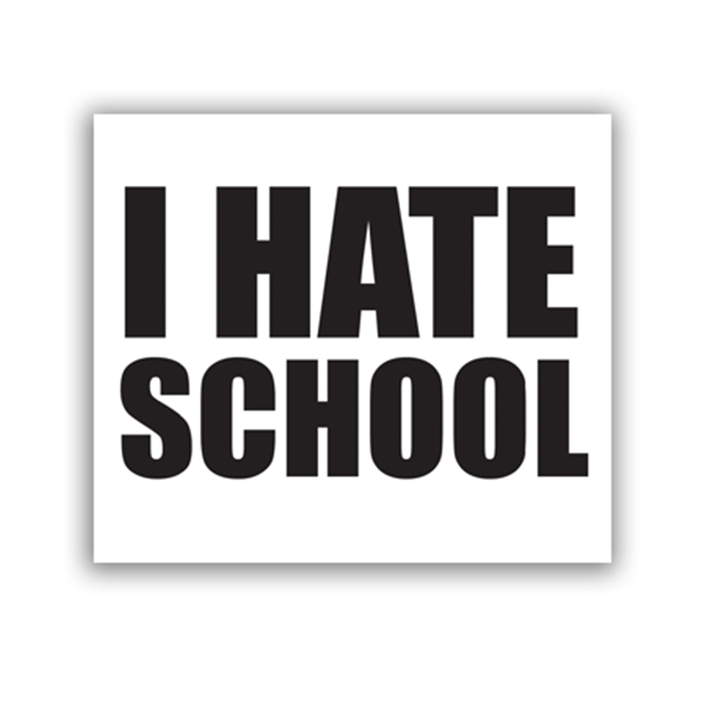 Generic I Hate School Sticker Accessories GoSensi   2 34777 Hats Generic I Hate School 0 