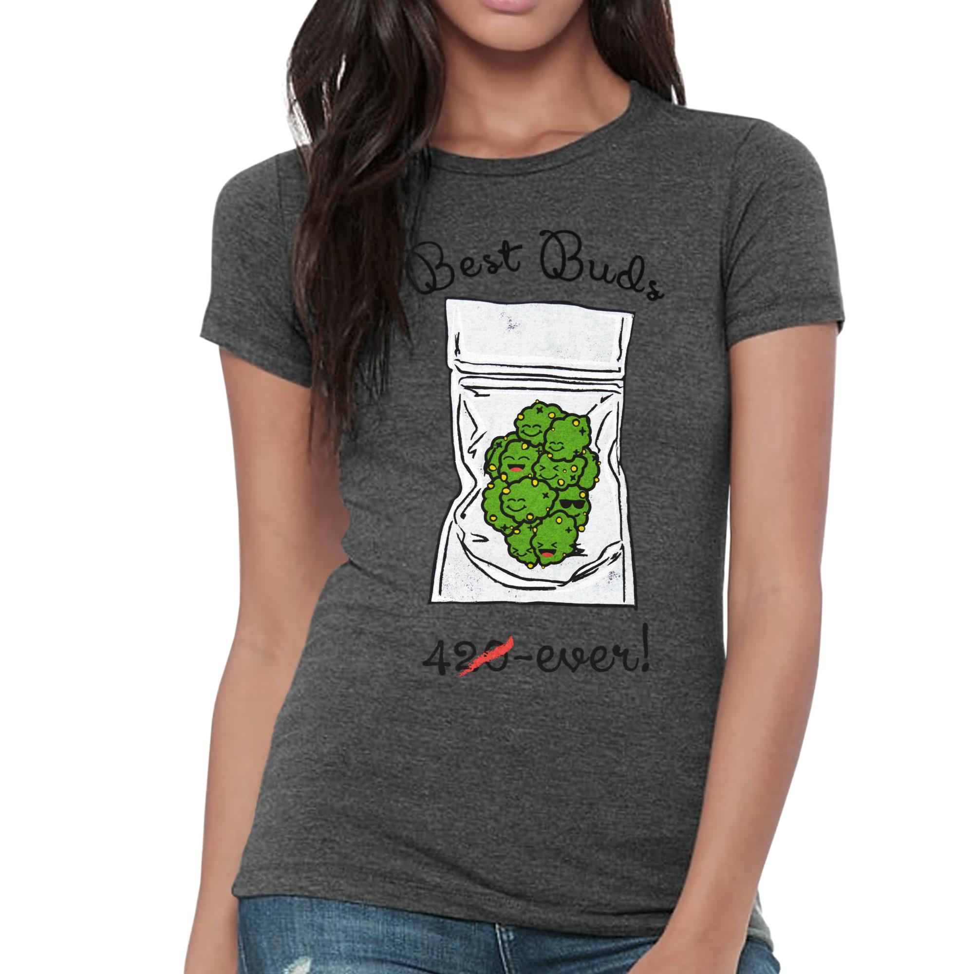 Best Buds 420-Ever T-Shirt