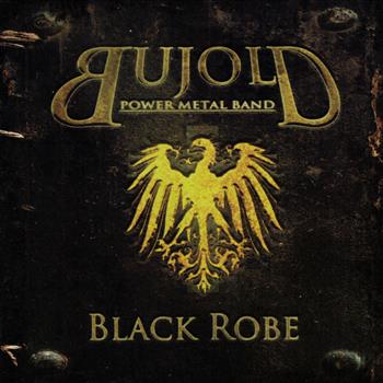 Bujold Power Metal Band Black Robe CD