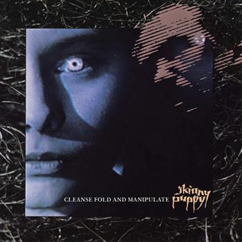 Skinny Puppy Cleanse Fold And Manipulate Vinyl