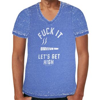 Generic F**K It Let's Get High T-Shirt
