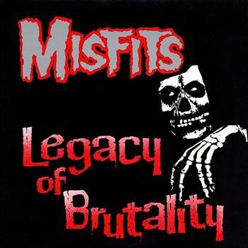 Misfits Legacy of Brutality Vinyl