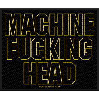 Machine Head Machine Fucking Head Patch