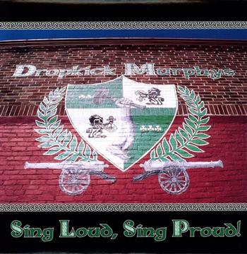 Dropkick Murphys Sing Loud, Sing Proud! Vinyl