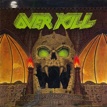 Overkill The Years of Decay Vinyl