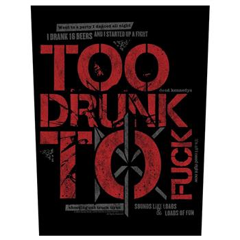 Dead Kennedys Too Drunk to Fuck Backpatch