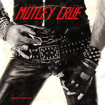 Mötley Crüe Too Fast For Love Vinyl