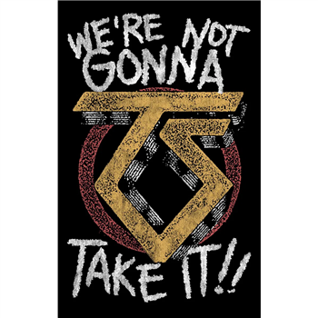 Twisted Sister We're Not Gonna Take it Premium Flag